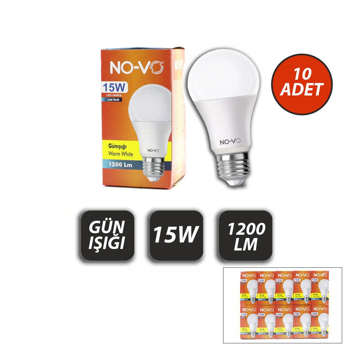 NO-VO ( 15W ) ( GÜN IŞIK ) LED AMPUL ( 1200LM ) ( 3000K ) (15.000 SAAT ÖMÜR)*10X18