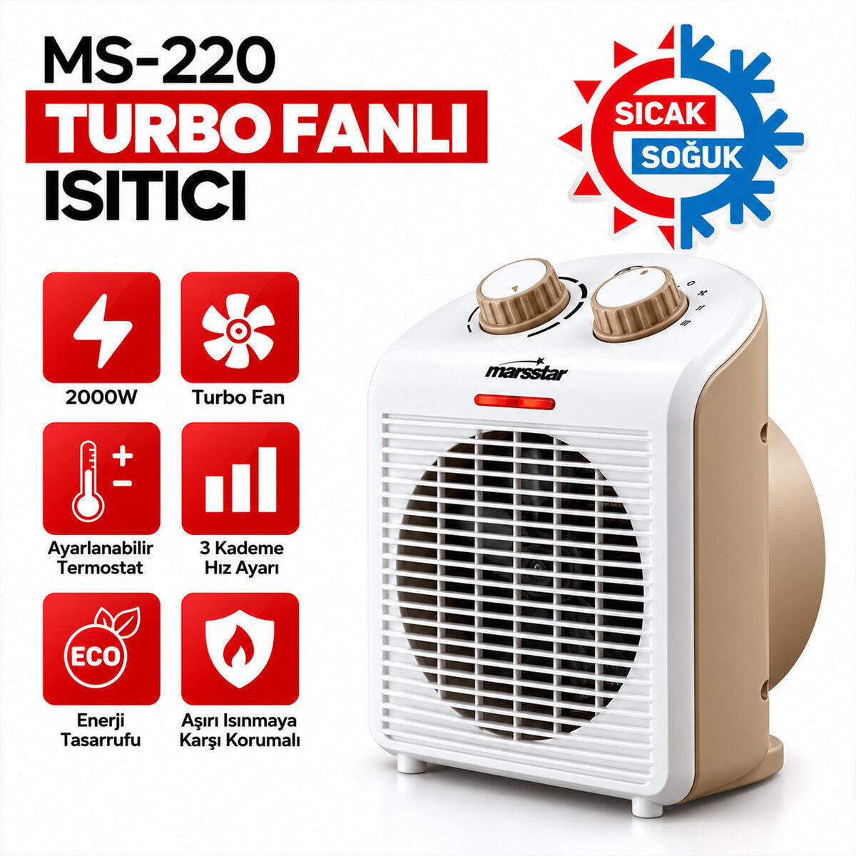 MARSSTAR MS-220 ( SICAK & SOĞUK ) TURBO FANLI ISITICI ( 3 KADEME HIZ AYAR ) ( 2000W )*8