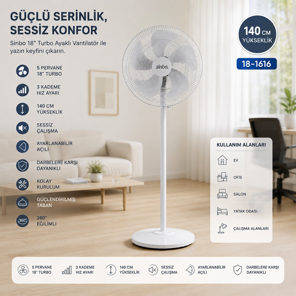SİNBO SF-6798 ( BEYAZ ) ( 5 PERVANE & 18'' ) ( EV & OFİS ) ( KOMPAKT & SESSİZ & ÜÇ KADEME) ( 140CM YÜKSEKLİK ) AYAKLI VANTİLATÖR*1